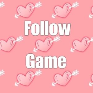 😊Follow Game!😊